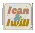 I can & I will charm